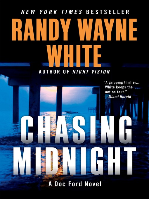 Title details for Chasing Midnight by Randy Wayne White - Available